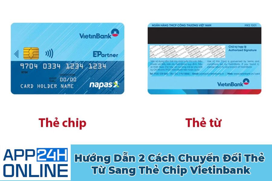 Hướng dẫn 2 cách chuyển đổi thẻ từ sang thẻ chip Vietinbank online