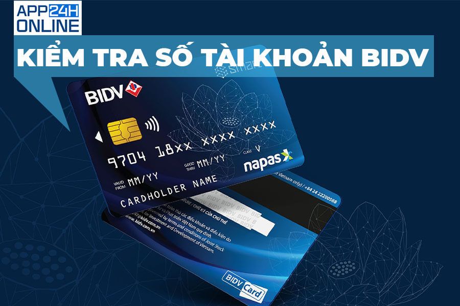 Kiểm Tra Số Tài Khoản BIDV Trên Mạng Nhanh Chóng