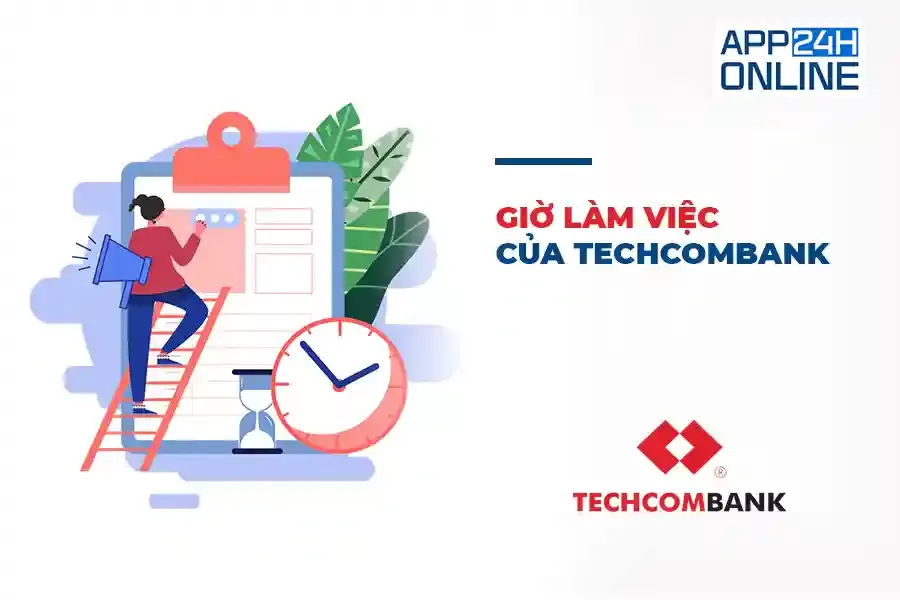 Giờ Làm Việc Của Techcombank Cập Nhật 2024