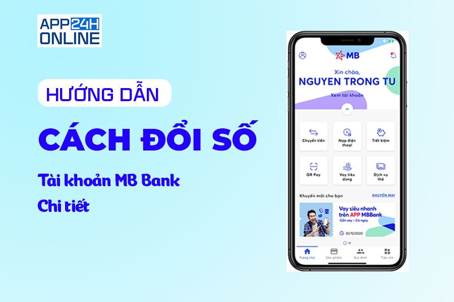 Hướng Dẫn Cách Đổi Số Tài Khoản MB Bank Chi Tiết