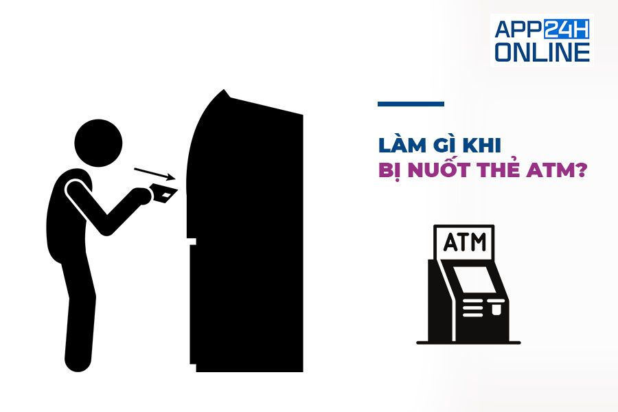 Làm Gì Khi Bị Nuốt Thẻ ATM?