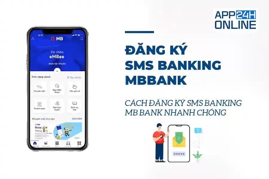 Hướng dẫn Đăng ký SMS Banking MBBank Nhanh chóng