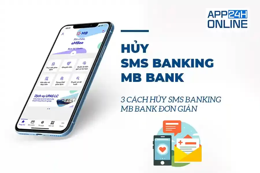 3 Cách Hủy SMS Banking MB Bank Trong Vài Bước Đơn Giản