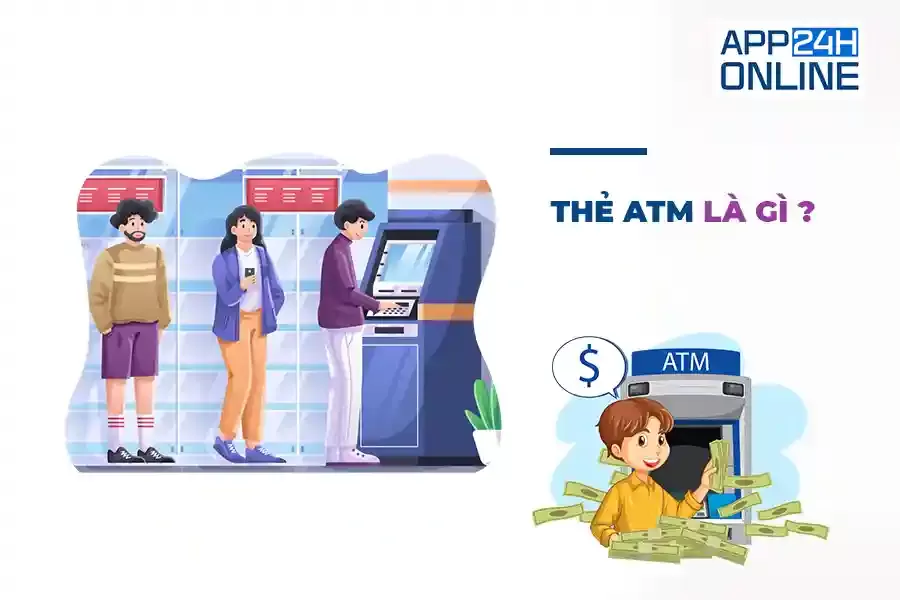 Thẻ ATM Là Gì ? Phân Loại, Cách Sử Dụng, Lựa Chọn Thẻ Phù Hợp