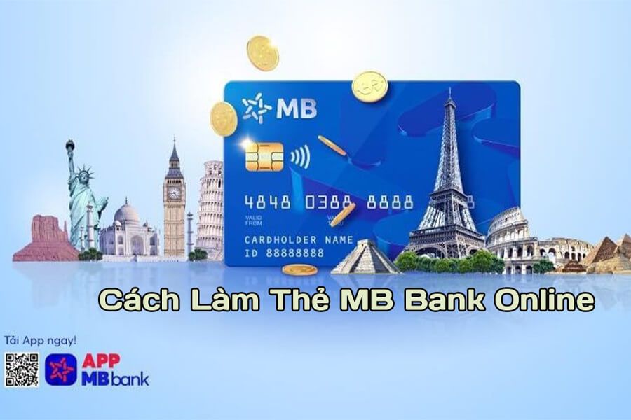 Hướng Dẫn Cách Làm Thẻ MB Bank Online Dễ Dàng Và Nhanh Chóng